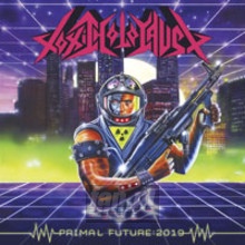 Primal Future: 2019 - Toxic Holocaust Primal Future: 2019 - Toxic Holocaust
