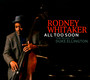 All Too Soon: The Music Of Duke Ellington - Rodney Whitaker