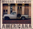 Americana 1 & 2 - Michael Chapman Americana 1 & 2 - Michael Chapman