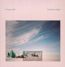 Handfuls Of Night - Penguin Cafe - bigger Handfuls Of Night - Penguin Cafe