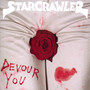 Devour You - Starcrawler