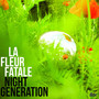 Night Generation - La Fleur Fatale