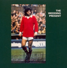 George Best - The Wedding Present 