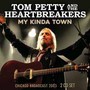 My Kinda Town - Tom Petty & Heartbreakers