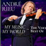 My Music My World. The Very Best Of - Andre Rieu My Music My World. The Very Best Of - Andre Rieu
