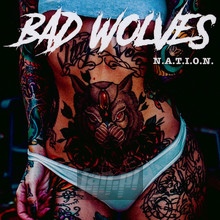 N.A.T.I.O.N. - Bad Wolves