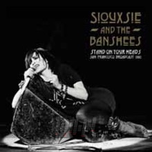 Stand On Your Heads - Siouxsie & The Banshees