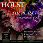 Planets / Perfect Fool - Holst  /  Kansas City Symphony  /  Stern