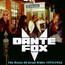 The Roots Of Great White 1978-1982 - Dante Fox