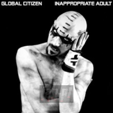 Inappropriate Adult - Global Citizen