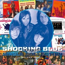 Single Collection PT.1 - Shocking Blue