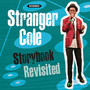 Storybook Revisited - Stranger Cole