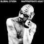 Inappropriate Adult - Global Citizen