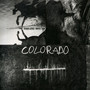 Colorado - Neil Young / Crazy Horse