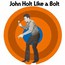 Like A Bolt - John Holt