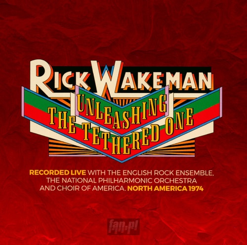 Unleashing The Tethered One - Rick Wakeman