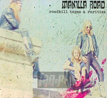 Roadkill Tapes & Rarities - Manilla Road