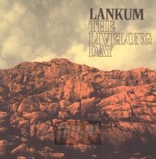 Livelong Day - Lankum