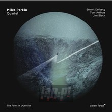 Point In Question - Miles Perkin