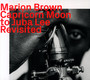 Capricorn Moon To Juba Lee: Revisited - Marion Brown