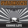 Choose Life - Staredown