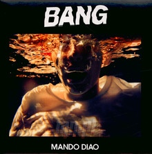 Bang - Mando Diao