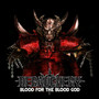 Blood For The Blood God - Debauchery