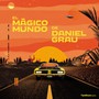 El Magico Mundo De Daniel Grau - Daniel Grau