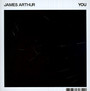 You - James Arthur