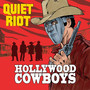 Hollywood Cowboys - Quiet Riot