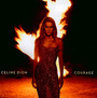 Courage - Celine Dion