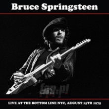Live At The Bottom Line, NYC, August 15TH 1975 - Bruce Springsteen