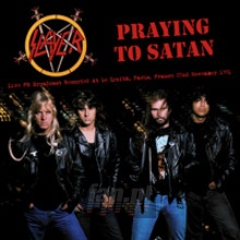 Prayin' To Satan: Recorded At The Zenith, Paris, 1991 - FM B - Slayer