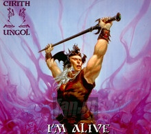 I'm Alive - Cirith Ungol
