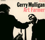 What Is There To Say? - Gerry Mulligan  & Art Farmer Q