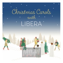 Christmas Carols With Libera - Libera