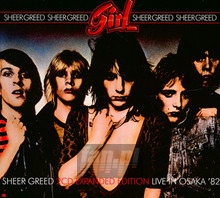 Sheer Greed / Live In Osaka '82: 2CD Edition - Girl