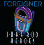 Juke Box Heroes - Foreigner