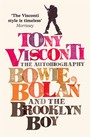 The Autobiography. Bowie. Bolan & The Brooklyn Boy - Tony Visconti