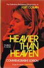 The Biography Of / - Heavier Than Heaven - Kurt    Cobain 