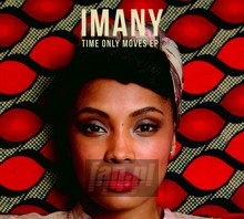 Time Only Moves - Imany