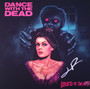 Loved To Death - Dance With The Dead