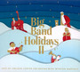 Big Band Holidays II - Jazz At Lincoln Center Orch  / Wynton  Marsalis 