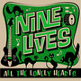 All The Lonely Hearts - Nine Lives