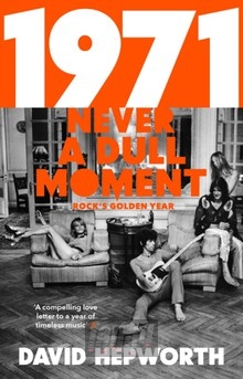 1971 - Never A Dull Moment: Rocks Golden Year - V/A