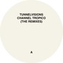 Channel Tropico - Tunnel Visions