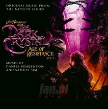 Dark Crystal: Age Of Resistance vol.2 - Daniel Pemberton