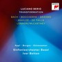 Luciano Berio - Transformation - Sinfonieorchester Basel