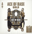 Gold - Ace Of Base