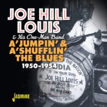 A 'jumpin' & A 'shuflin' The Blues 1950-1954 - Joe Hill Louis 